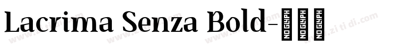 Lacrima Senza Bold字体转换